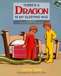 Cover: There's a Dragon in My Sleeping Bag - Atheneum Books for Young Readers