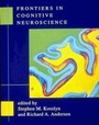 Cover: Frontiers in Cognitive Neuroscience - MIT Press