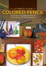 Cover: The Ultimate Guide To Colored Pencil - North Light Books
