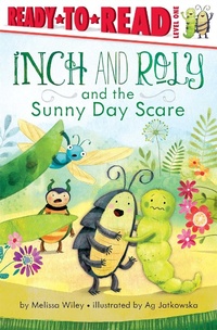 Enlarge image Cover: Inch and Roly and the Sunny Day Scare - Simon Spotlight