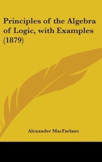Abbildung von: Principles of the Algebra of Logic, with Examples (1879) - Kessinger Publishing