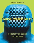 Cover: Noise, Water, Meat - MIT Press