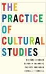 Cover: The Practice of Cultural Studies - SAGE Publications Ltd