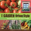 Cover: I Garden - Urban Style - Krause Publications