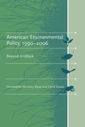 Cover: American Environmental Policy, 1990--2006 - MIT Press
