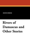 Cover: Rivers of Damascus and Other Stories - Wildside Press