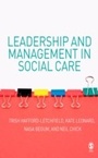 Cover: Leadership and Management in Social Care - SAGE Publications Ltd