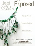Cover: Bead And Wire Jewelry Exposed - North Light Books