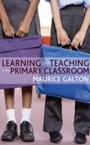 Cover: Learning and Teaching in the Primary Classroom - SAGE Publications Ltd