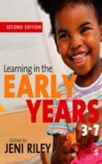 Enlarge image Cover: Learning in the Early Years 3-7 - SAGE Publications Ltd