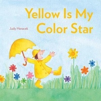 Enlarge image Cover: Yellow Is My Color Star - Beach Lane Books