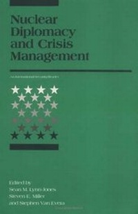 Abbildung von: Nuclear Diplomacy and Crisis Management - MIT Press