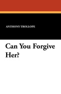 Cover: Can You Forgive Her? - Wildside Press
