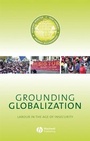 Cover: Grounding Globalization - Wiley-Blackwell