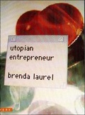 Cover: Utopian Entrepreneur - MIT Press