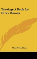 Bild: Tokology A Book for Every Woman - Kessinger Publishing
