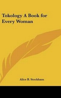 Bild: Tokology A Book for Every Woman - Kessinger Publishing