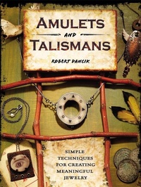 Abbildung von: Amulets and Talismans - North Light Books