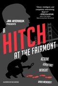 Cover: A Hitch at the Fairmont - Atheneum Books for Young Readers