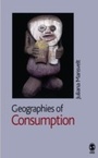 Cover: Geographies of Consumption - SAGE Publications Ltd