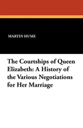 Cover: The Courtships of Queen Elizabeth - Wildside Press
