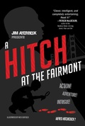 Cover: A Hitch at the Fairmont - Atheneum Books for Young Readers