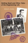 Cover: Getting Sued and Other Tales of the Engineering Life - MIT Press