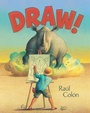 Cover: Draw! - Paula Wiseman Books