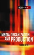 Cover: Media Organization and Production - SAGE Publications Ltd