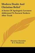 Cover: Modern Doubt And Christian Belief - Kessinger Publishing