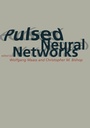 Cover: Pulsed Neural Networks - Bradford Books