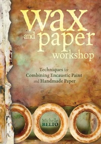 Abbildung von: Wax and Paper Workshop - North Light Books