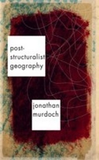 Enlarge image Cover: Post-structuralist Geography - SAGE Publications Ltd