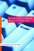 Cover: Unlocking the Clubhouse - MIT Press