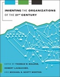 Cover: Inventing the Organizations of the 21st Century - MIT Press
