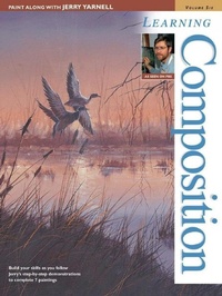 Abbildung von: Paint Along with Jerry Yarnell Volume Six - Learning Composition - North Light Books