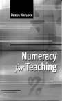 Cover: Numeracy for Teaching - SAGE Publications Ltd