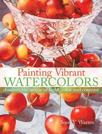 Abbildung von: Painting Vibrant Watercolors - North Light Books