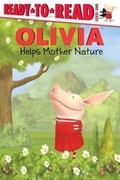 Cover: Olivia Helps Mother Nature - Simon Spotlight