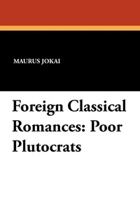 Enlarge image Cover: Foreign Classical Romances - Wildside Press