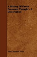 Cover: A History Of Greek Economic Thought - A Dissertation - Read Books