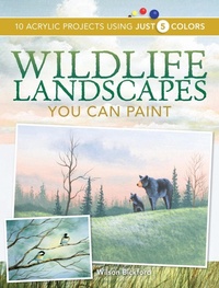 Abbildung von: Wildlife Landscapes You Can Paint - North Light Books