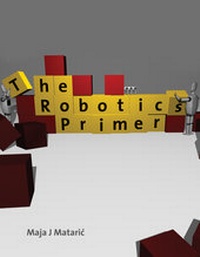 Enlarge image Cover: The Robotics Primer - MIT Press