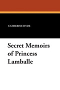Cover: Secret Memoirs of Princess Lamballe - Wildside Press