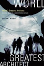 Cover: World's Greatest Architect - MIT Press