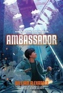 Cover: Ambassador - Margaret K. McElderry Books