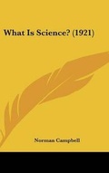Cover: What Is Science? (1921) - Kessinger Publishing
