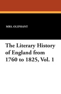 Cover: The Literary History of England from 1760 to 1825, Vol. 1 - Wildside Press