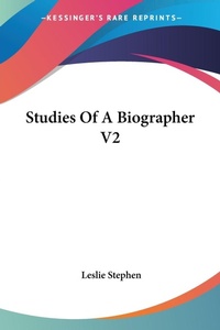Abbildung von: Studies Of A Biographer V2 - Kessinger Publishing