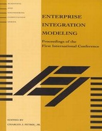 Enlarge image Cover: Enterprise Integration Modeling - MIT Press